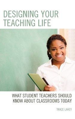 Trace Lahey Designing your Teaching Life (Hardback) (UK IMPORT)-image
