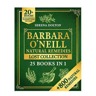 Barbara O'Neill Natural Herbal Remedies Lost Collection: Over 800 Natural Remedi-image