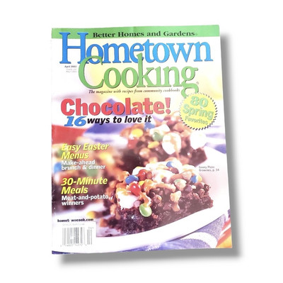 Better Homes And Gardens Home Town Cooking 16 Ways To Love Chocolate April 2002-image