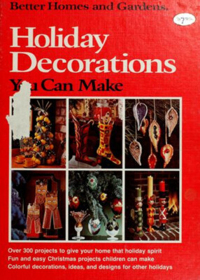 Better Homes and Gardens Holiday Decorations You Can Make Hardcov-image