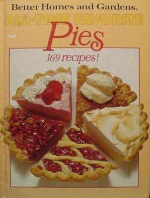 All-Time Favorite Pies (Better Homes and Gardens) - Hardcover - GOOD-image