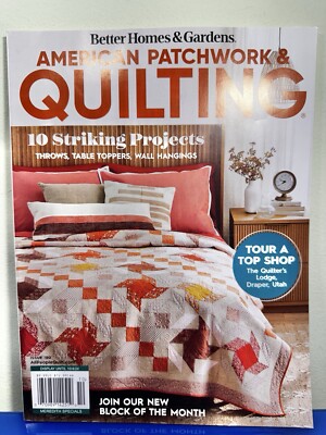 American Patchwork & Quilting ~ Better Homes & Gardens Magazine 2024 ~ Issue 190-image