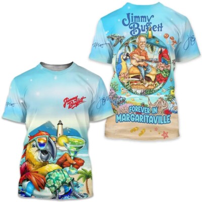 Jimmy Buffett Forever In Margaritaville 2024 3D All Over Print Unisex T-Shirt-image