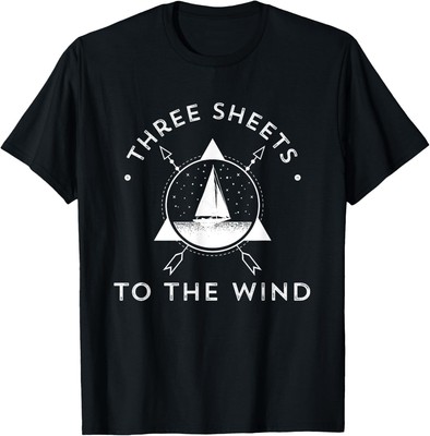 Funny Three Sheets to the Wind Drinking Boating T-Shirt Hoodie T-Shirt Hoodie-image