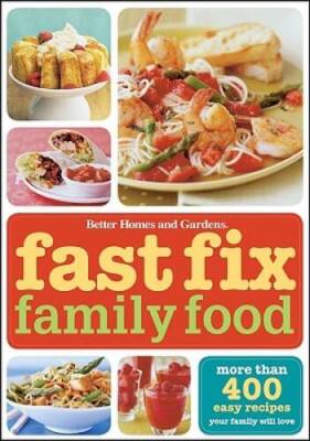Fast Fix Family Food (Better Homes  Gardens Cooking) - Paperback - GOOD-image