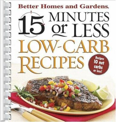 15 Minutes or Less Low-Carb Recipes by Better Homes and Gardens-image