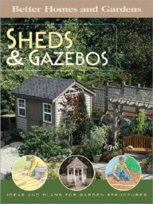 Sheds  Gazebos (Better Homes  Gardens) - Paperback - VERY GOOD-image