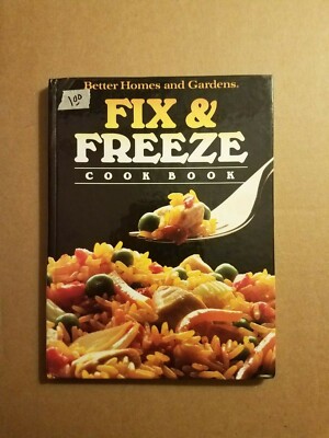 Better Homes and Gardens : Fix and Freeze Cook Book by Better Homes and...-image