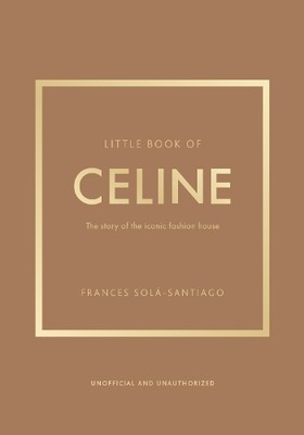 Frances Solá-Santiago Little Book of Celine (Hardback) (UK IMPORT)-image