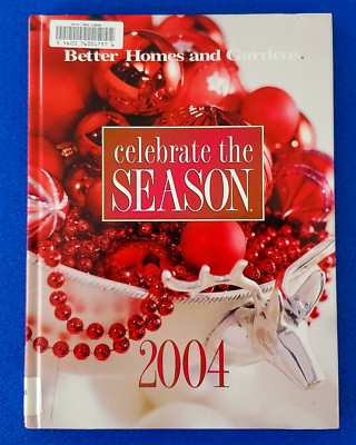 BETTER HOMES AND GARDENS CELEBRATE THE SEASON 2004 HARDCOVER FREE SHIPPING-image