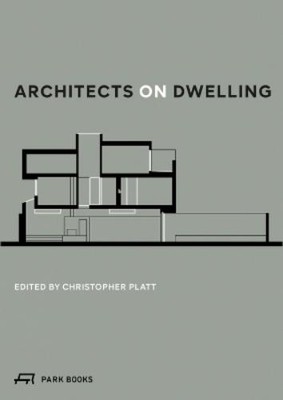 Christopher Platt Architects on Dwelling (Paperback) (UK IMPORT)-image