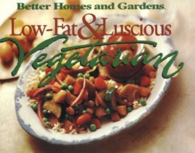 Low-Fat & Luscious Vegetarian (Better Homes and Gardens Test Kitchen)-image