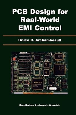 Bruce R. Archambeault James PCB Design for Real-World EM (Hardback) (UK IMPORT)-image