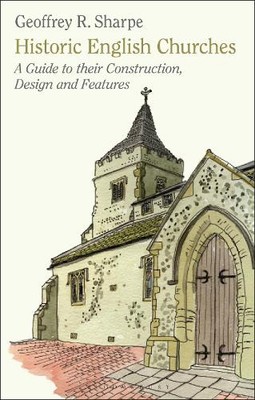 Geoffrey R. Sharpe Historic English Churches (Paperback) (UK IMPORT)-image