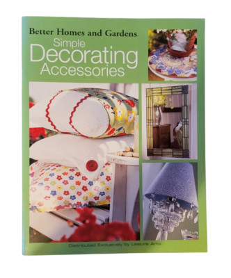 Better Homes and Gardens Simple Decorating Accessories - 2003 Paperback-image