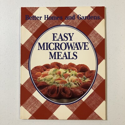 Better Homes and Gardens EASY MICROWAVE MEALS Second Printing, 1989 (Paperback)-image