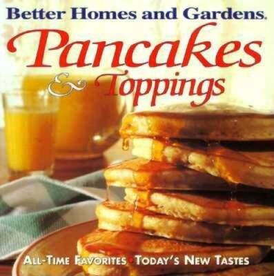 Pancakes  Toppings (Better Homes and Gardens Test Kitchen) - Paperback - GOOD-image