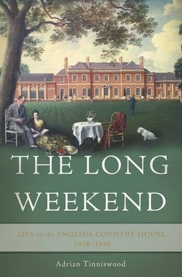 Adrian Tinniswood The Long Weekend (Hardback) (UK IMPORT)-image