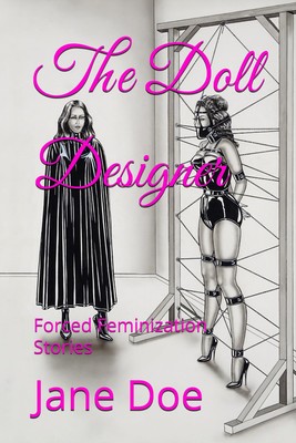 Jane Doe The Doll Designer (Paperback) Forced Feminization Stories (UK IMPORT)-image
