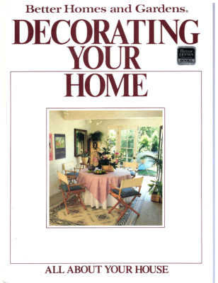 Better Homes & Gardens: Decorating Your Home / 1985 Hardcover House & Home-image