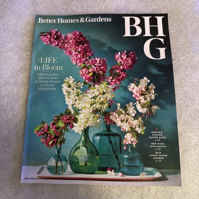 NEW BETTER HOMES & GARDENS MAGAZINE - APRIL 2025 - LIFE IN BLOOM free shipping-image