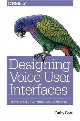 Cathy Pearl Designing Voice User Interfaces (Paperback) (UK IMPORT)-image