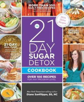 The 21-Day Sugar Detox Cookbook: Over 100 Recipes for Any P - VERY GOOD-image