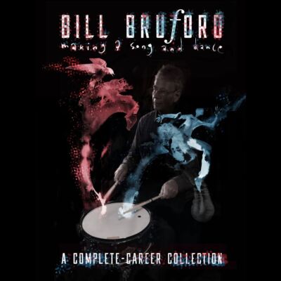 BILL BRUFORD MAKING A SONG AND DANCE: A COMPLETE-CAREER COLLECTION NEW CD-image