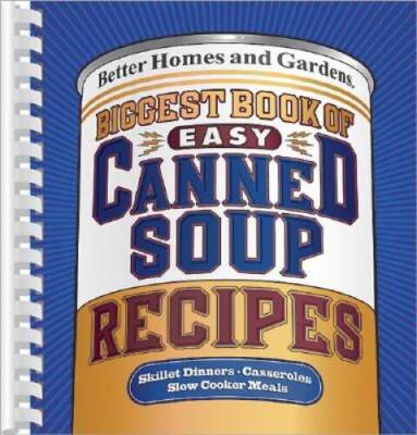 Biggest Book of Easy Canned Soup Recipes (Better Homes  Gardens) - VERY GOOD-image