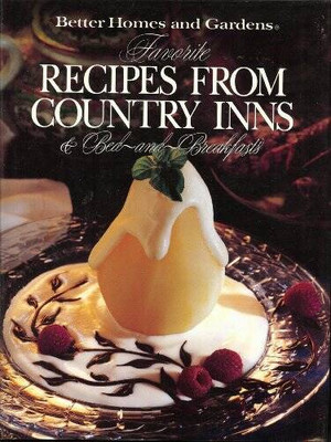 Better Homes and Gardens Favorite Recipes from Country Inns and Bed- - VERY GOOD-image