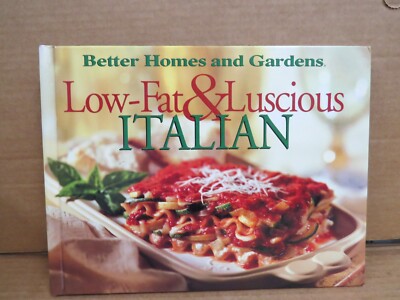 Low-Fat & Luscious Italian (Better Homes and Gardens) 1997 1st Ed HC-image