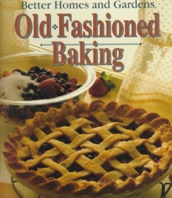 Old-Fashioned Baking by Better Homes and Gardens-image