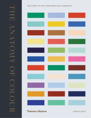 Patrick Baty The Anatomy of Colour (Hardback) (UK IMPORT)-image