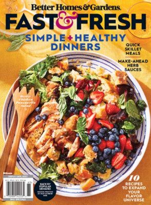 BETTER HOMES & GARDEN MAGAZINE | FAST & FRESH | SIMPLE + HEALTHY DINNERS-image