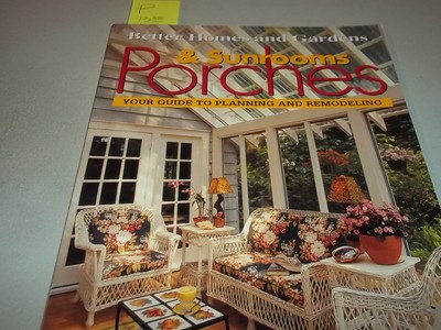 Porches & Sunrooms: Your Guide to Planning and Remodeling (Better Homes and ...-image
