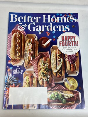 Better Homes Gardens Magazine July 2019 Happy Fourth July Hot Dogs Do's & Don'ts-image