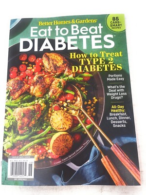 Better Homes & Gardens Magazine EAT TO BEAT DIABETES 85 Carb Smart Recipes New-image