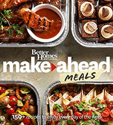 Better Homes and Gardens Make-Ahead Meals : 150+ Recipes to Enjoy-image