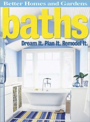 Baths: Dream It. Plan It. Remodel It (Better Homes and Gardens Home)-image