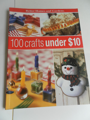 BETTER HOMES AND GARDENS 100 CRAFTS UNDER $10-image