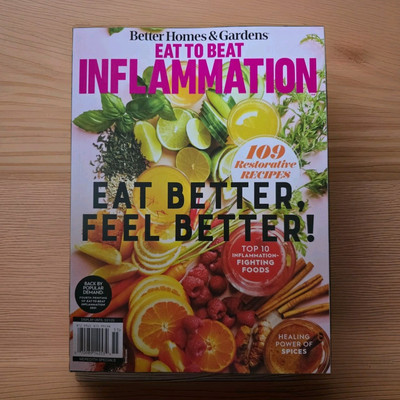 Better Homes & Gardens Magazine Eat To Beat Inflammation Back By Popular Demand -image