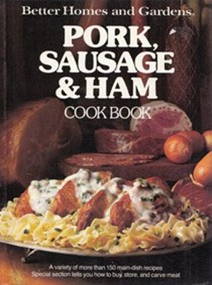 Better Homes and Gardens Pork, Sausage and Ham Cook Book Hardcove-image
