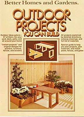 Better Homes and Gardens Outdoor Projects You Can Build Hardcover-image