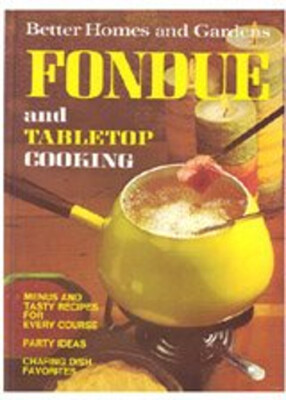 Better Homes and Gardens Fondue and Tabletop Cooking Hardcover-image
