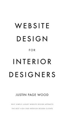 Justin Page Wood Website Design for Interior Designers (Hardback) (UK IMPORT)-image