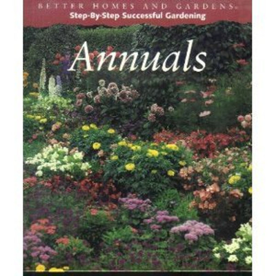 Step-by-Step Successful Annuals Spiral Better Homes and Gardens E-image