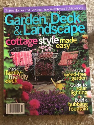 Better Homes & Gardens GARDEN DECK & LANDSCAPE Magazine Summer 2005 Cottage Styl-image