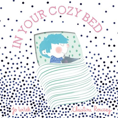 In Your Cozy Bed: A Board Book - board book Witek, Jo|Roussey, Christine-image