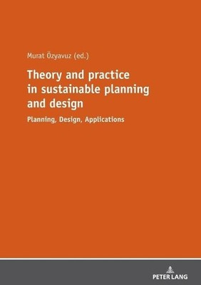 Murat Özyavuz Theory and practice in sustainable plannin (Paperback) (UK IMPORT)-image