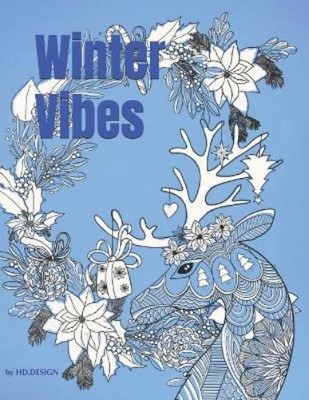 HD Design Hd Des Winter Vibes. Coloring book for all ag (Paperback) (UK IMPORT)-image